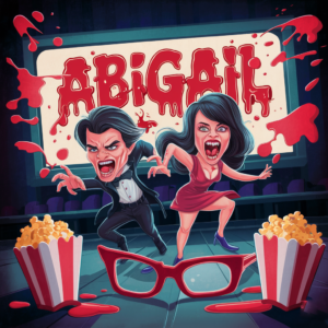 Je viens de terminer de regarder "Abigail", un excellent film